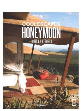 【现货】避暑 蜜月酒店与度假村Cool Escapes Honeymoon Hotels & Resorts英文生活综合teNeuesteNeues进口原版书9783832798192