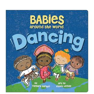 【预 售】【环游世界启蒙】舞蹈英文儿童自然拼读【Babies Around the World】Dancing纸板书Tamara Barker著duopress进口原版图书