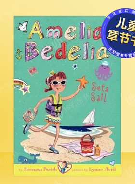 【现货】【阿米莉亚·贝德莉亚】7：起航英文儿童章节书进口原版书Amelia Bedelia Chapter Book 7:Sets Sail Parish著Greenw