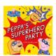 超级英雄派对Peppa Pig Superhero Peppa’s 小猪佩奇佩奇 3岁纸板书进口原版 Party英文儿童立体1 预售 书Ladybird Ladybird