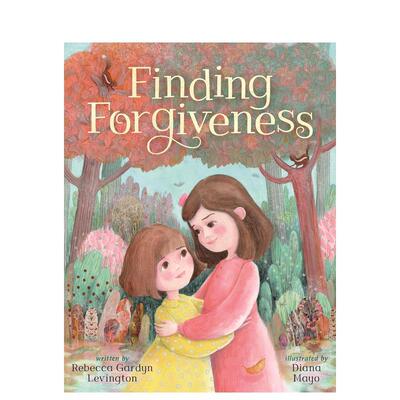 【预售】寻求宽恕Finding Forgiveness英文儿童绘本人际关系Rebecca Gardyn Levington精装6-9岁Farrar Straus and Giroux进口原版