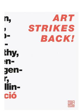 【预售】艺术反击Art Strikes Back!!英文艺术家艺术工作室Javier FuentesEdiciones Poligrafa平装进口原版书9788434313569