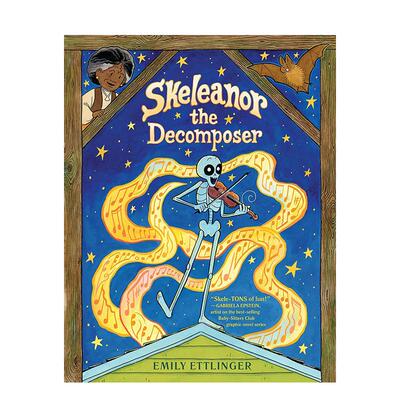 【预售】分解者斯凯莉诺Skeleanor the Decomposer A Graphic Novel英文儿童漫画3-6岁精装Emily Ettlinger进口原版书Penguin Wor