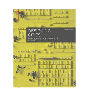 预售 Birkhauser进口原版 设计城市基础知识原则项目Designing Schenk精装 书9783035626117 Cities英文建筑设计城市规划Leonhard