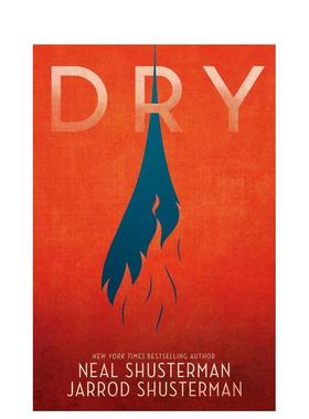 【预售】干涸英文文学小说Dry Neal Shusterman进口原版书Neal Shusterman  Walker Books UK