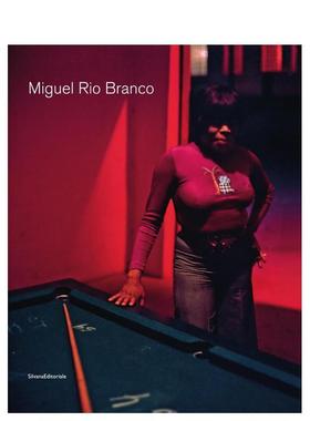 【预售】米格尔里奥布兰科 男性与女性Miguel Rio Branco英文摄影集摄影师专辑Paci Contemporary Gallery精装Silvana进口原版书9