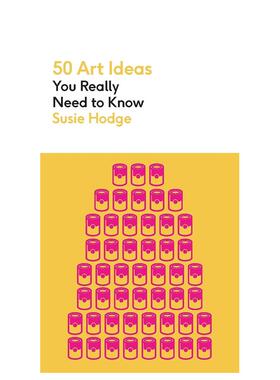 【预售】【50个理念】50个真正需要了解的艺术理念英文艺术总论历史理论评论进口原版外版书平装14岁以上【50 Ideas】50 Art Ide