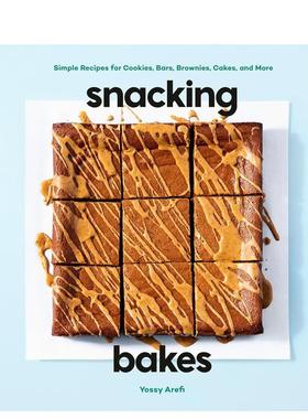 【预售】零食烘焙饼干巧克力棒布朗尼蛋糕蛋糕等的简单食谱Snacking Bakes英文餐饮Yossy Arefi精装进口原版书Clarkson Potter978