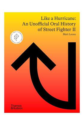 【预售】【T&H】像飓风一样街头霸王口述历史非官方用书英文平面设计数字媒体设计进口原版图书精装Like a Hurricane:An Unoffici