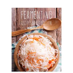 【现货】发酵Fermenting: Recipes & Preparation英文餐饮Daphne Lambert|Flame Tree StudioFlame Tree Publishing精装进口原版书