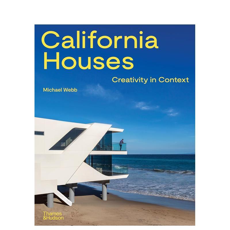【现货】加州住宅 情境中的创意California Houses英文建筑设计风格与材料构造Michael Webb精装Thames   Hudson进口原版书978050