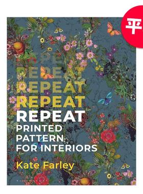 【现货】室内装饰的重复印花图案大书平装Repeat Printed Pattern for Interiors英文时尚综合Kate Farley平装Bloomsbury Visual