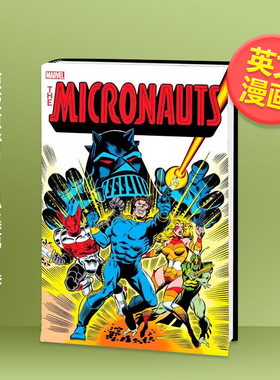 【预售】【Marvel】Micronauts原版惊奇岁月总集苐1卷考克鲁姆封面英文漫画精裝进口原版书Micronauts: The Original Marvel Yea