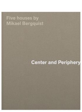 【预售】中心与边缘瑞典建筑师Mikael Bergquist的五座木屋Center and Periphery英文建筑设计建筑风格与材料构造Mikael Bergquis