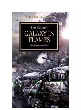 战锤荷鲁斯之乱燃烧的银河卷3英文文学小说进口原版书Galaxy in Flames: The Horus Heresy, Book 3BenCounterGames Wor