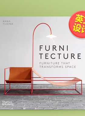 【预售】【T&H】改变空间格局的家具英文工业产品设计进口原版书平装Furnitecture: Furniture That Transforms Space Anna Yudi