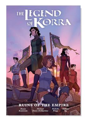 【预售】科拉传说帝国的废墟英文漫画进口原版书Legend of Korra: Ruins of the Empire  Killian NgDark Horse