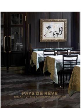 【预售】梦幻之境苏黎世克龙enhalle的艺术Pays de rêve英文艺术家艺术工作室Sibylle RyserScheidegger & Spiess精装进口原版书