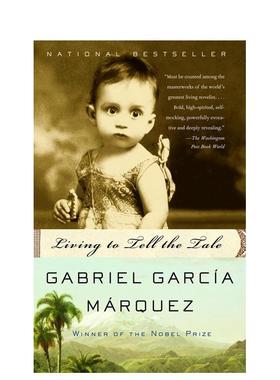 【现货】活着为了讲述Living to Tell the Tale英文文学传记GARCíA MáRQUEZ平装Vintage 进口原版书9781400034543