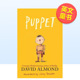 预售 Books 安徒生奖得主David 木偶英文青少年读物进口原版 Walker Almond 图书Puppet精装 UKDavid