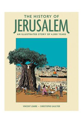 【现货】耶路撒冷的历史 四千年的插图故事The History of Jerusalem英文小说Vincent Lemire精装Abrams进口原版书9781419777806