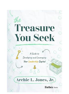 【预售】你寻找的宝藏The Treasure You Seek英文商业行销精装进口原版书Archie L Jones Jr ForbesBooks
