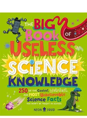 【现货】无用科学知识大百科The Big Book of Useless Science Knowledge英文儿童绘本知识百科Neon Squid精装Neon Squid 3-9岁进