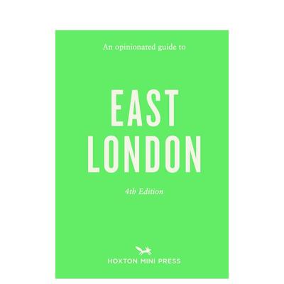 【预售】固执己见的东伦敦指南【An Opinionated Guide】to East London英文旅行Sonya Barber平装Hoxton Mini Press进口原版书97