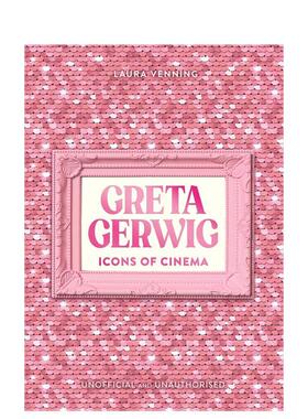 【预售】【电影传奇】格蕾塔葛韦格【Icons of Cinema】Greta Gerwig英文影视Laura Venning精装Studio Press进口原版书978180078