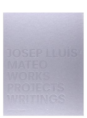 【预售】何塞普路易斯马特奥作品项目著述Josep Lluis Mateo英文建筑设计建筑师工作室Philip Ursprung精装Ediciones Poligrafa进