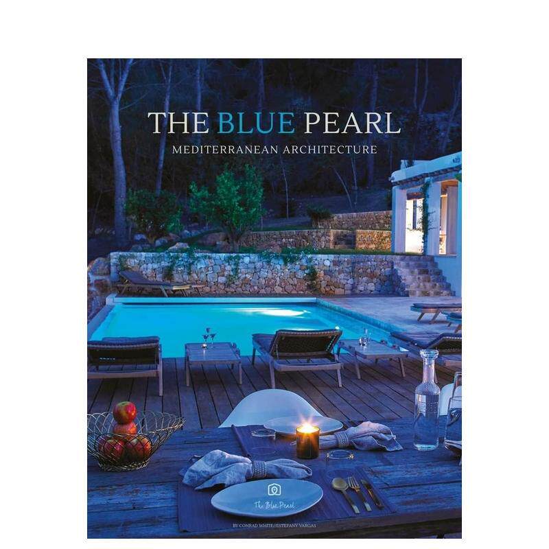 【现货】地中海建筑蓝珍珠伊维萨岛The Blue Pearl. Mediterranean Architecture英文建筑设计建筑风格与材料构造Conrad WhiteLOF