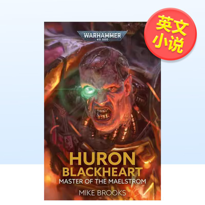 【预售】战锤40K 休伦 黑心 漩涡之主【Warhammer 40 000】Huron Blackheart  Master of the Maelstrom英文小说Mike BrooksGames