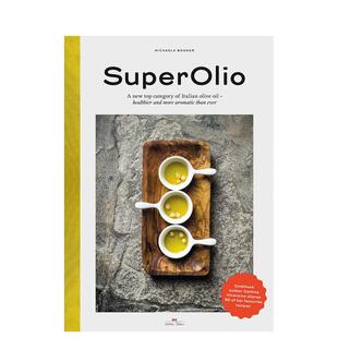 Olio英文餐饮Michaela Verlag9783667114556 橄榄油Super 书Delius Klasing 进口原版 预售 Bogner精装