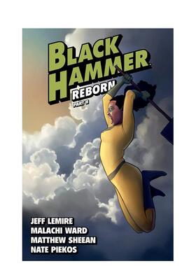 【预售】【Dark Horse】黑锤卷6重生第二部分英文漫画进口原版书平装14岁以上Black Hammer Volume 6: Reborn Part Two Jeff Lemi