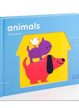 【预售】【触摸书】动物英文儿童趣味进口原版外版书纸板书【TouchWords】: AnimalsRilla AlexChronicle Books