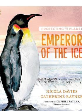 【现货】【凯特格林纳威获奖插画师Catherine Rayner】冰雪皇帝【Protecting the Planet】Emperor of the Ice英文儿童绘本动物生