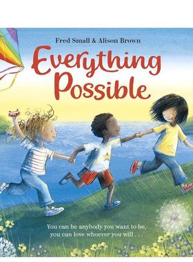 【现货】一切皆有可能英文儿童绘本自我认知情绪管理进口原版书精装3岁6岁Everything Possible Fred Small Nosy Crow UK