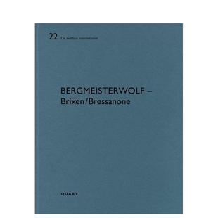 【预售】bergmeisterwolf建筑事务所– 布里克森布雷萨诺内bergmeisterwolf – Brixen/Bressanone英文建筑设计建筑师工作室平装Q