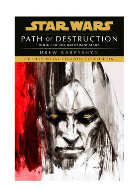 【现货】毁灭之路 星球大战达斯贝恩三部曲 - 传奇Path of Destruction Star Wars英文文学小说Drew Karpyshyn简装Random House W