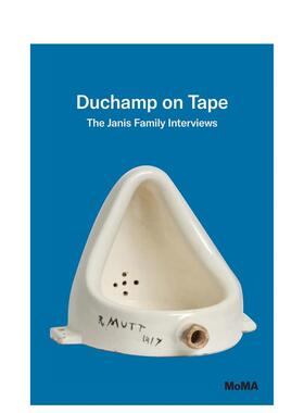 【预售】磁带上的杜尚 贾尼斯家族访谈Duchamp on Tape  The Janis Family Interv英文艺术家艺术工作室Ann Temkin平装MoMa Publi