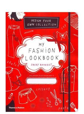 【现货】我的时尚代言人my fashion lookbook英文服装设计Jacky Bahbout平装Thames & Hudson进口原版书9780500650035