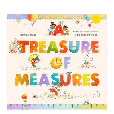 【预售】测量的宝贵Treasure of Measures英文儿童绘本知识百科6-9岁精装进口原版书Mike Downs Chronicle Books
