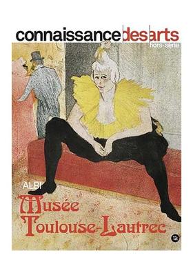 【现货】法国阿尔比图卢兹-洛特雷克博物馆Musée Toulouse-Lautrec，Albi法文艺术Connaissance des artsConnaissance des art进