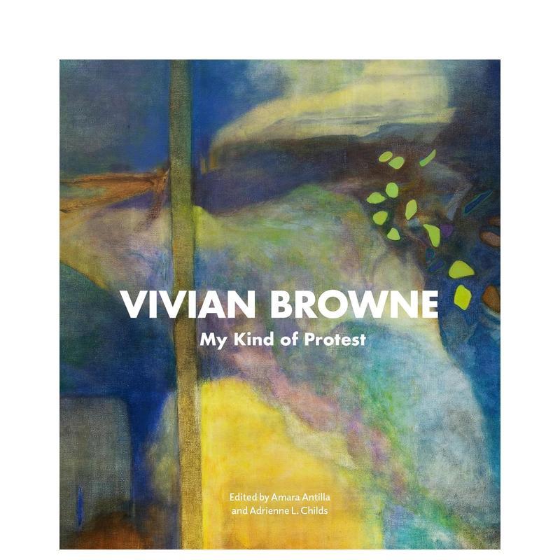 【预售】薇薇安布朗 我的方式Vivian Browne 英文博物馆展览私人收藏画册Amara Antilla精装D Giles Ltd进口原版书9781913875862