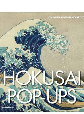 【现货】【立体书】葛饰北斋【Pop-Up】Hokusai英文外国美术19世纪Courtney Watson McCarthy平装Thames 进口原版书9780500518847