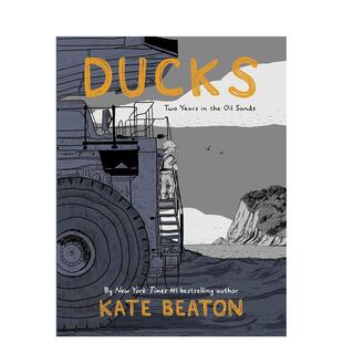 Beaton 现货 两年 Ducks 2023艾斯纳奖最佳图像回忆录 Years 2023艾斯纳奖哈维奖提名 the 鸭子在油砂地 Two Kate