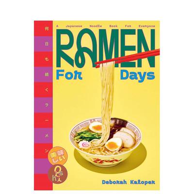 【预售】人人皆宜的日式拉面书 Ramen For Days : A Japanese Noodle Book For Everyone 原版英文餐饮生活美食