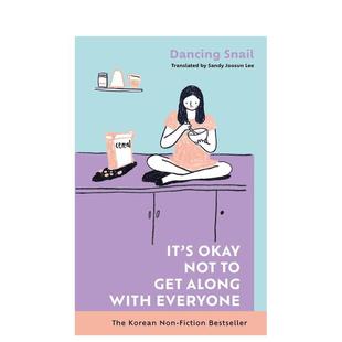 Everyone英文生活心灵励志Dancing Bonnier Okay Get Along 就算不能与大家和睦相处也没关系It’s Not Snail精装 with 预售