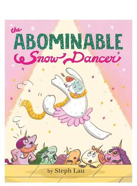 【预售】雪怪舞者The Abominable Snow Dancer英文儿童绘本虚构类Steph Lau精装进口原版书Penguin Workshop9780593754375