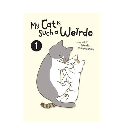 【现货】【Seven Seas】我家的猫又在干怪事了卵山玉子My Cat is Such a Weirdo Vol 1英文漫画Tamako Tamagoyama简装Seven Seas进